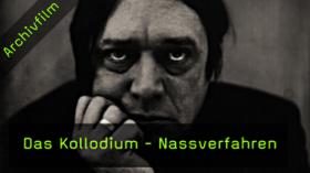 Kollodium-Nassverfahren