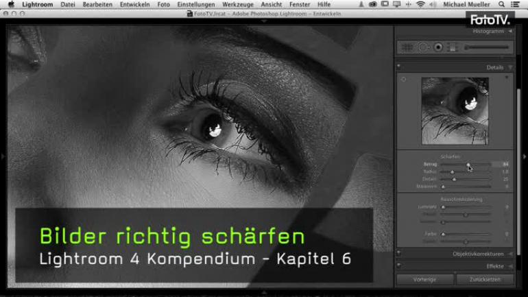 Video Ihr Lernt Wie Ihr Bilder Mit Lightroom 4 Richtig Scharft